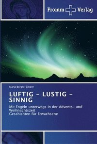 bokomslag Luftig - Lustig - Sinnig