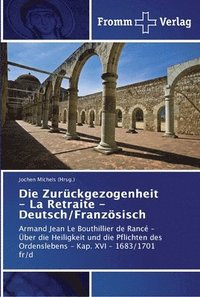 bokomslag Die Zurckgezogenheit - La Retraite - Deutsch/Franzsisch