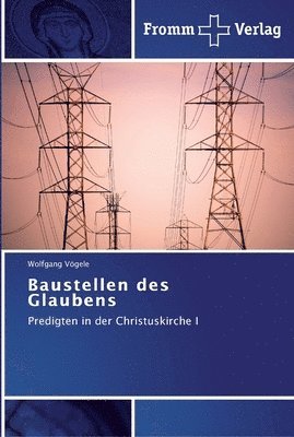 Baustellen des Glaubens 1