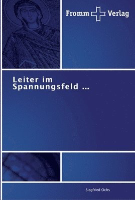 Leiter im Spannungsfeld ... 1