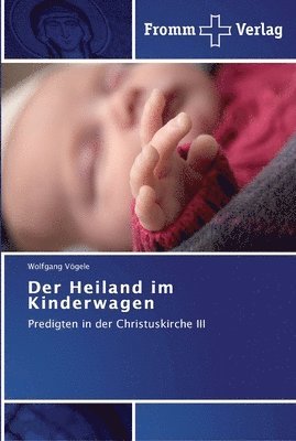 bokomslag Der Heiland im Kinderwagen