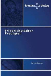 bokomslag Friedrichstdter Predigten