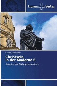 bokomslag Christsein in der Moderne 6