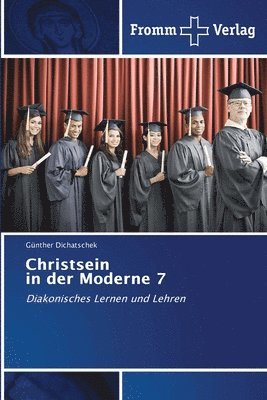 Günther Dichatschek - Christsein in der Moderne 7, Häftad. Tillgänglighet: Lägg i varukorg