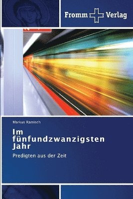 Ramisch Markus, Markus Ramisch - Im fünfundzwanzigsten Jahr, Häftad