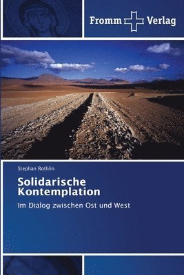 Stephan Rothlin - Solidarische Kontemplation, Häftad