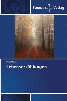 Lebenserzählungen 1