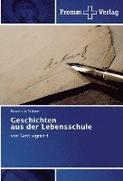 bokomslag Geschichten aus der Lebensschule