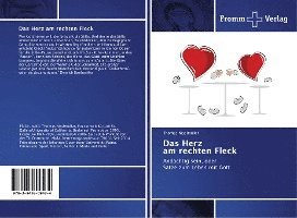 Das Herz am rechten Fleck