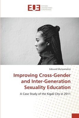 bokomslag Improving Cross-Gender and Inter-Generation Sexuality Education