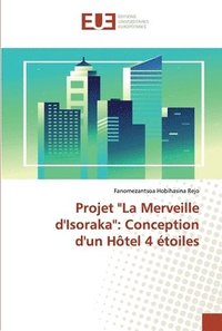 bokomslag Projet &quot;La Merveille d'Isoraka&quot;