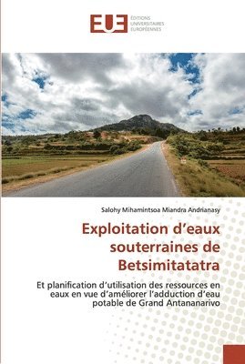 Exploitation d'eaux souterraines de Betsimitatatra 1