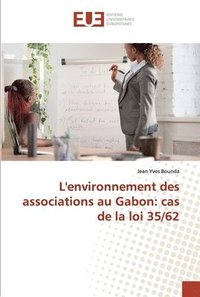 bokomslag L'environnement des associations au Gabon