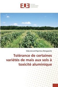 bokomslag Tolrance de certaines varits de mas aux sols  toxicit aluminique