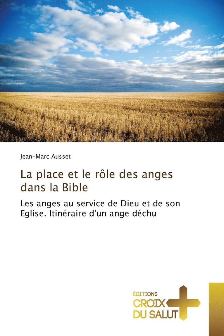 La Place Et Le Role Des Anges Dans La Bible 1