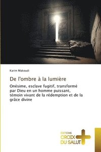 bokomslag De l'ombre  la lumire