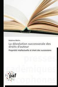 bokomslag La Devolution Successorale Des Droits d'Auteur