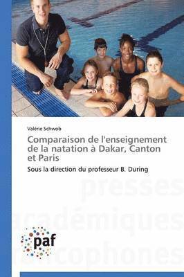 bokomslag Comparaison de l'Enseignement de la Natation  Dakar, Canton Et Paris