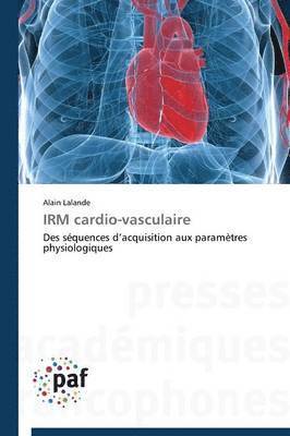 bokomslag Irm Cardio-Vasculaire