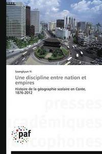 bokomslag Une Discipline Entre Nation Et Empires
