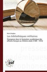 bokomslag Les Bibliothques Militaires