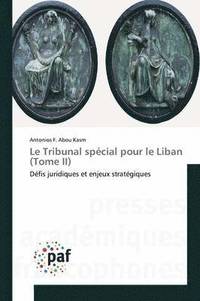 bokomslag Le Tribunal Special Pour Le Liban (Tome II)