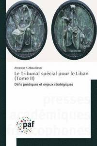 bokomslag Le Tribunal Spécial Pour Le Liban (Tome II)