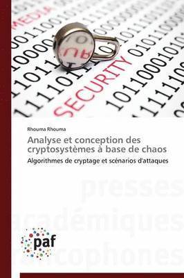 Analyse Et Conception Des Cryptosystmes  Base de Chaos 1