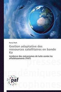bokomslag Gestion Adaptative Des Ressources Satellitaires En Bande Ka