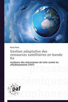 Gestion Adaptative Des Ressources Satellitaires En Bande Ka 1