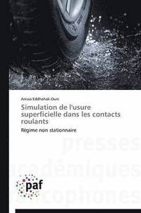 bokomslag Simulation de l'Usure Superficielle Dans Les Contacts Roulants