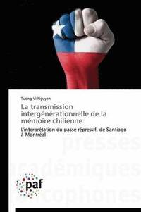 bokomslag La Transmission Intergnrationnelle de la Mmoire Chilienne