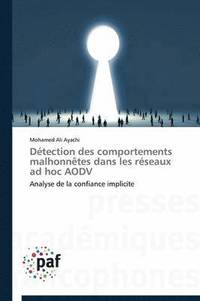 bokomslag Détection Des Comportements Malhonnètes Dans Les Réseaux Ad Hoc Aodv