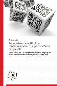 bokomslag Reconstruction 3D D Un Materiau Poreux A Partir D Une Coupe 2D