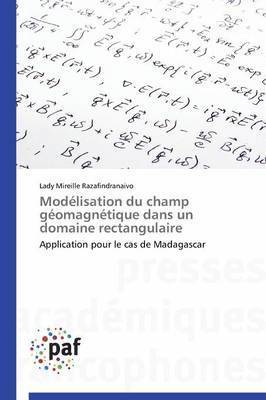 bokomslag Modélisation Du Champ Géomagnétique Dans Un Domaine Rectangulaire