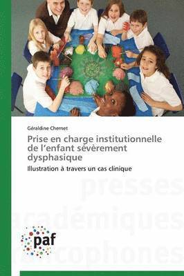 bokomslag Prise En Charge Institutionnelle de L Enfant Svrement Dysphasique