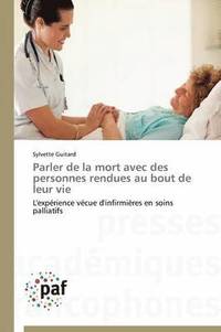 bokomslag Parler de la Mort Avec Des Personnes Rendues Au Bout de Leur Vie