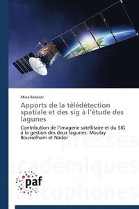 bokomslag Apports de la Teledetection Spatiale Et Des Sig A L Etude Des Lagunes