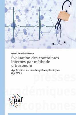 Collectif, Dawei Jia, Gérard Bourse - Évaluation Des Contraintes Internes Par Méthode Ultrasonore, Häftad