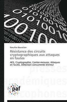 bokomslag Rsistance Des Circuits Cryptographiques Aux Attaques En Fautes