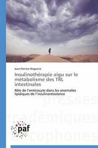 bokomslag Insulinotherapie Aigu Sur Le Metabolisme Des Trl Intestinales