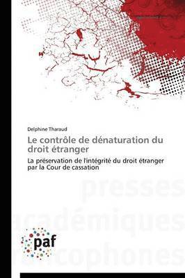 Le Contrle de Dnaturation Du Droit tranger 1