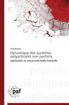 Imed Khemili - Dynamique des systèmes polyarticulés non parfaits, Häftad