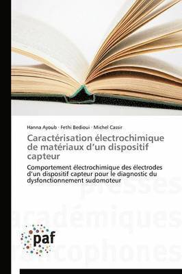 Hanna Ayoub, Fethi Bedioui, Michel Cassir - Caractérisation électrochimique de matériaux d'un dispositif capteur, Häftad