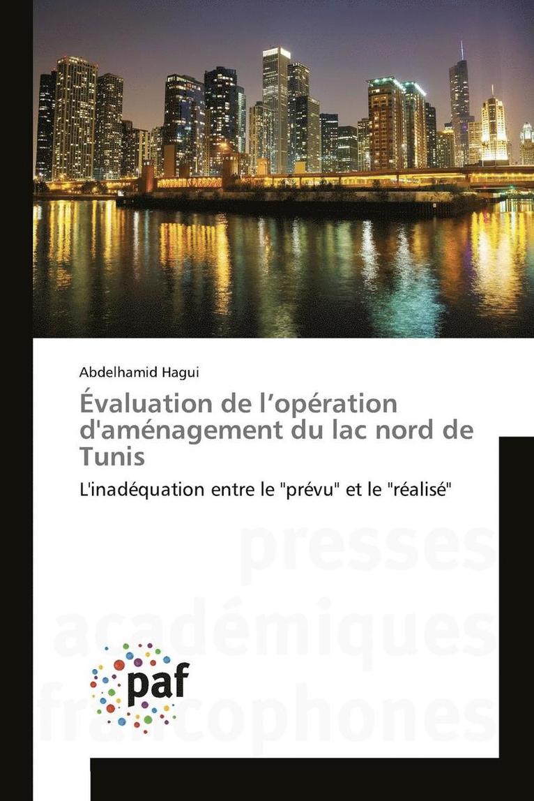 Abdelhamid Hagui - Évaluation de l'opération d'aménagement du lac nord de Tunis, Häftad