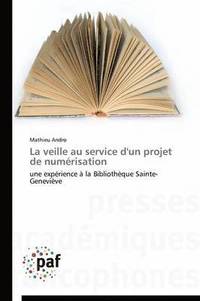 bokomslag La Veille Au Service d'Un Projet de Numerisation