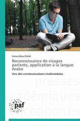 Reconnaissance de Visages Parlants, Application A La Langue Arabe 1