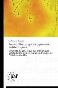 bokomslag Sensibilite Du Gonocoque Aux Antibiotiques