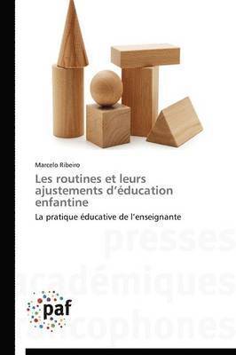 Marcelo Ribeiro - Les routines et leurs ajustements d'éducation enfantine, Häftad