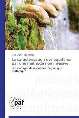 Vouillamoz-J, TBD, Jean-Michel Vouillamoz - caractérisation des aquifères par une méthode non invasive, Häftad